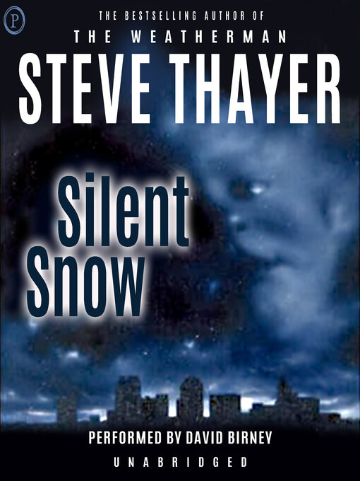 Title details for Silent Snow by Steve Thayer - Wait list